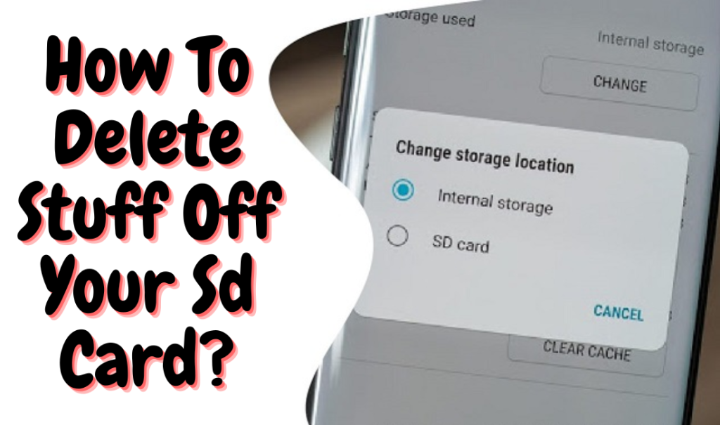 How To Delete Stuff Off Your Sd Card? News Tipo
