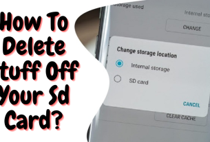 How To Delete Stuff Off Your Sd Card