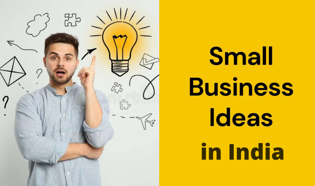 Best Small Business Ideas in India 2022