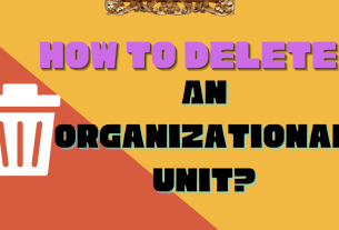 How To Delete An Organizational Unit
