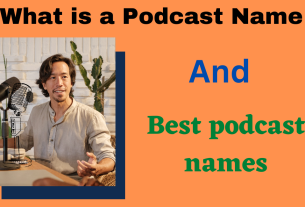 What is a podcast name and best podcast names