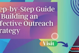 Step-by-Step Guide to Building an Effective Outreach Strategy
