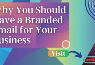 Why You Should Have a Branded Email for Your Business