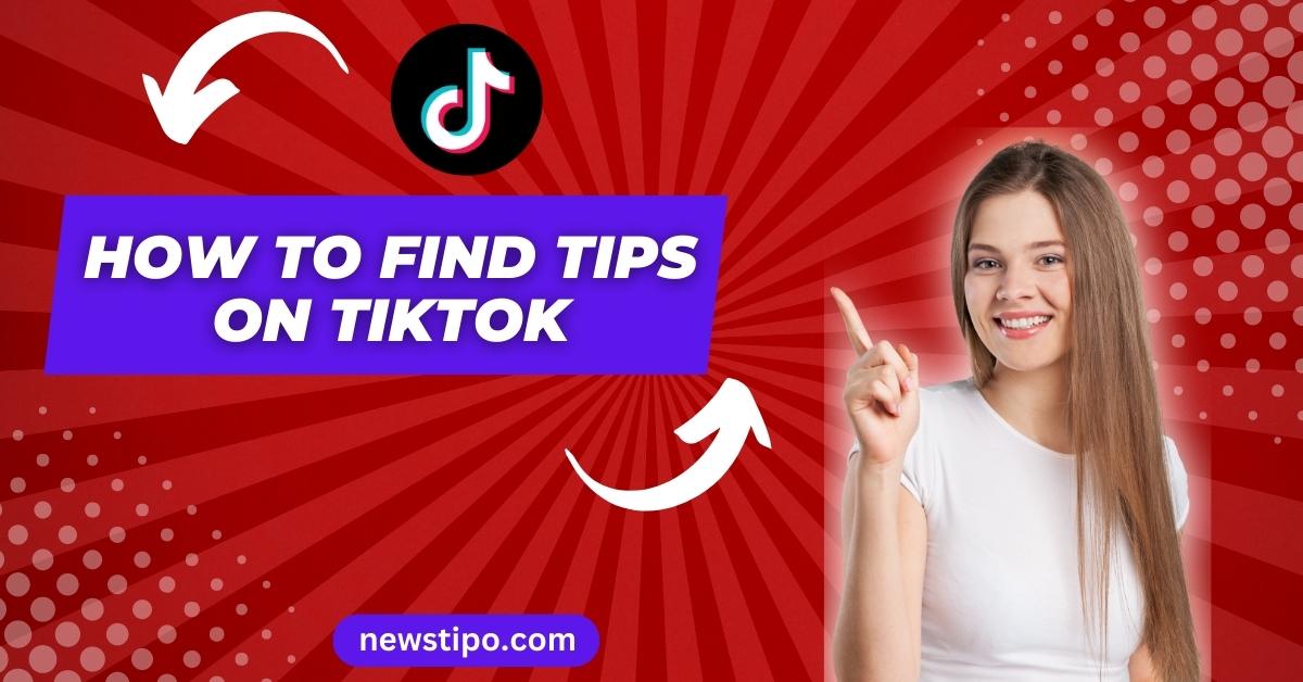 How to Find Tips on TikTok