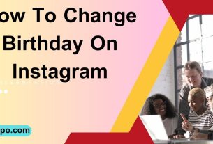 How To Change Birthday On Instagram