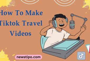 How To Make Tiktok Travel Videos