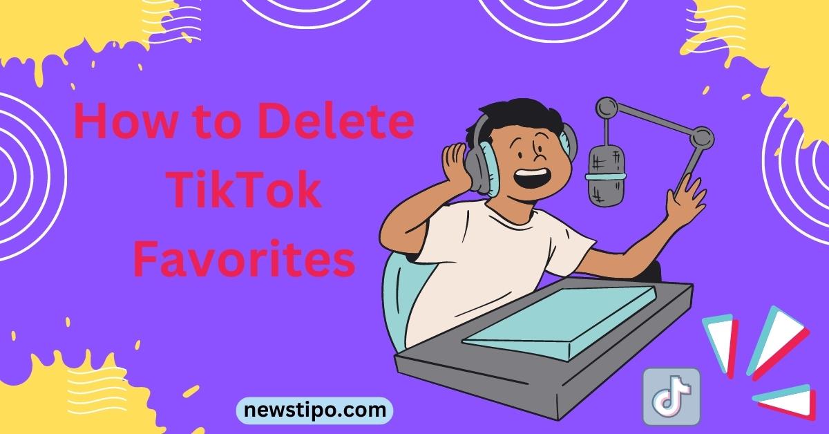 How to Delete TikTok Favorites
