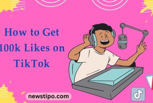 How to Get 100k Likes on TikTok